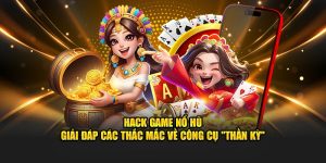 Tool Hack Game Nổ Hũ – Giải Đáp Thắc Mắc Về Công Cụ "Thần Kỳ"